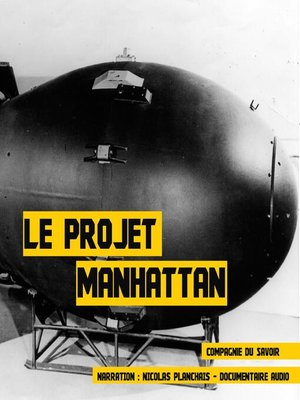 cover image of Le projet Manhattan